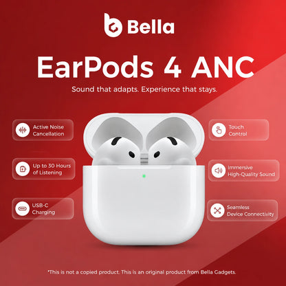 Bella Earpods 4 with ANC